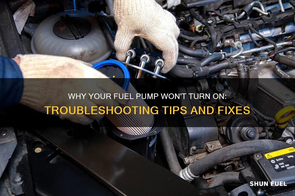 why doesn t my fuel pump turn on