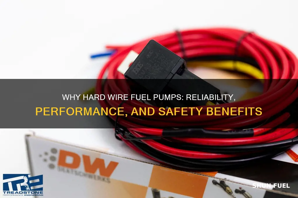 why hard wire fuel pump