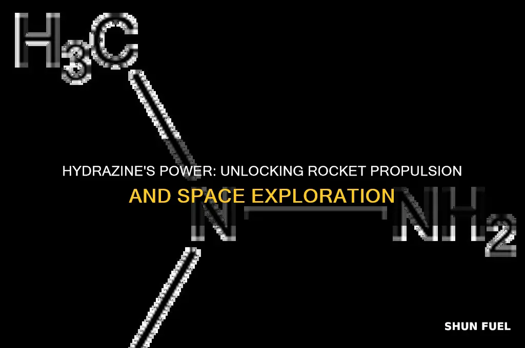 why hydrazine is used as a rocket fuel