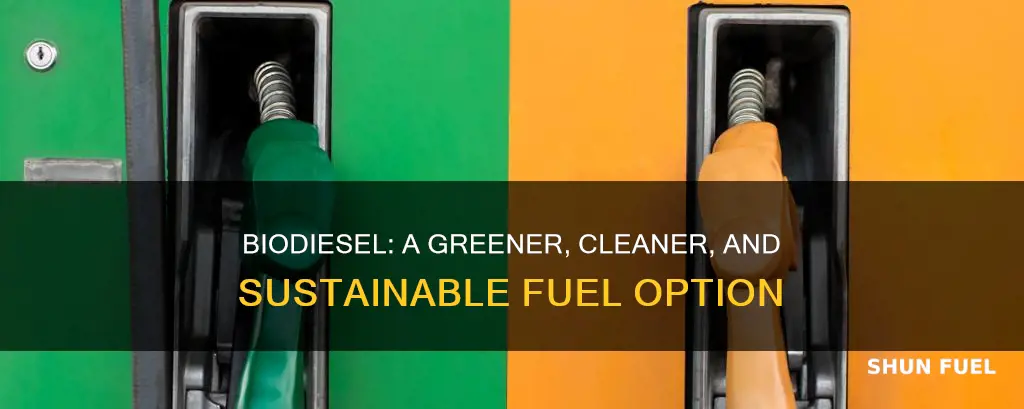 why is biodiesel better than diesel fuel