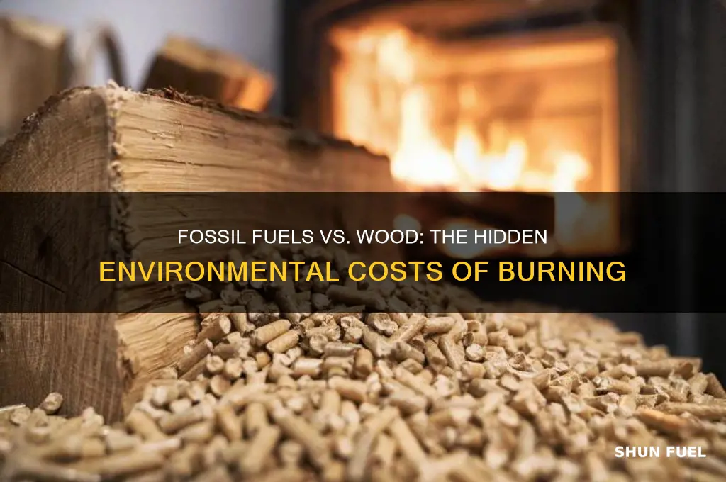 why is burnig fossil fuels worse than burning woof
