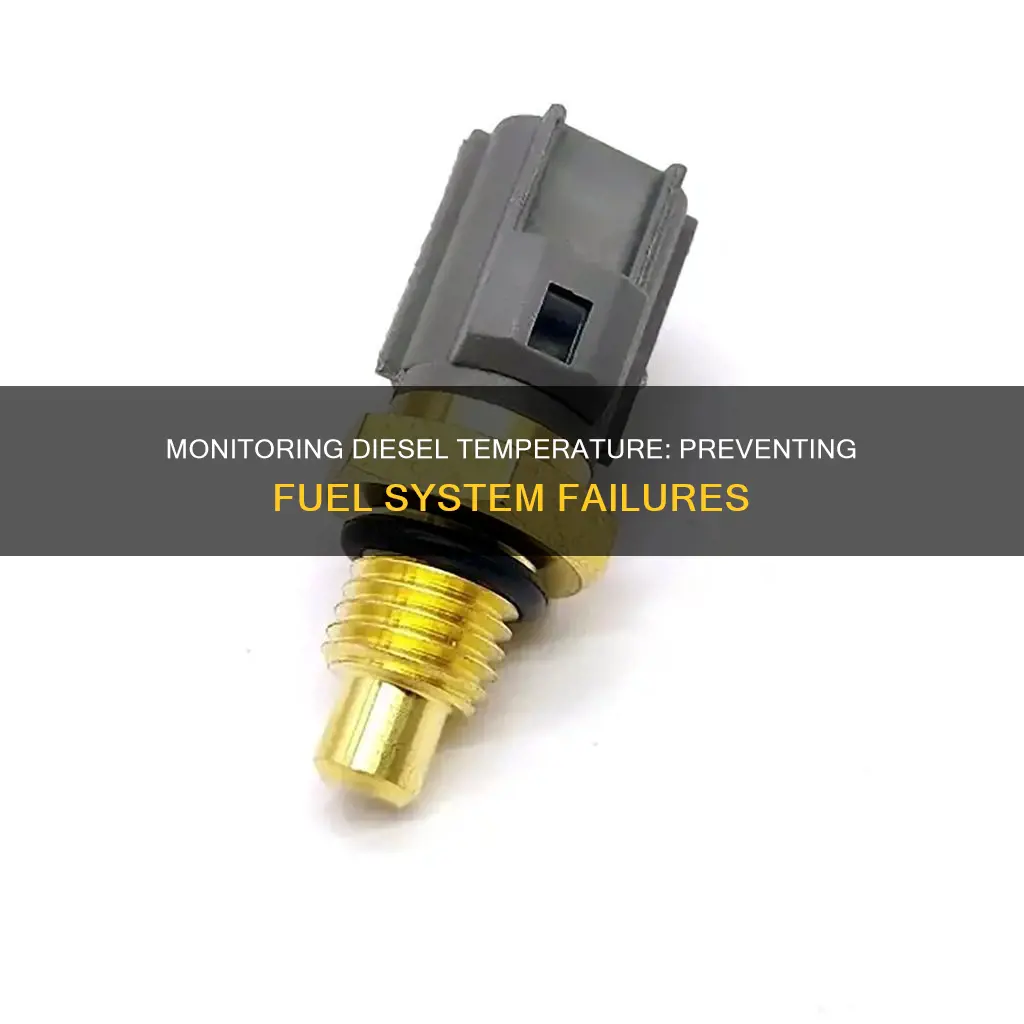 why is diesel fuel temperature monitored