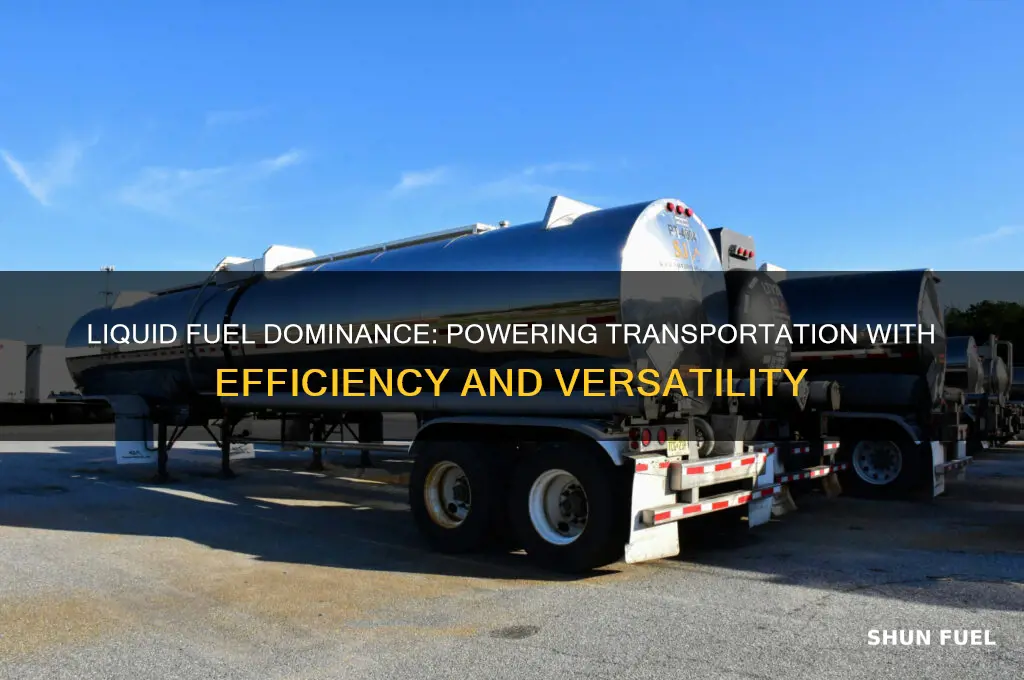 why is liquid fuel used in transportation