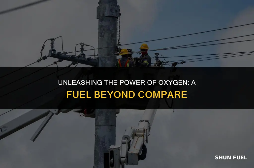 why is oxygen fuel