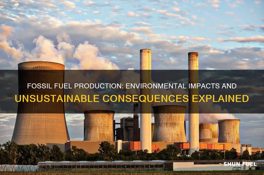 why is producing fossil fuel bad