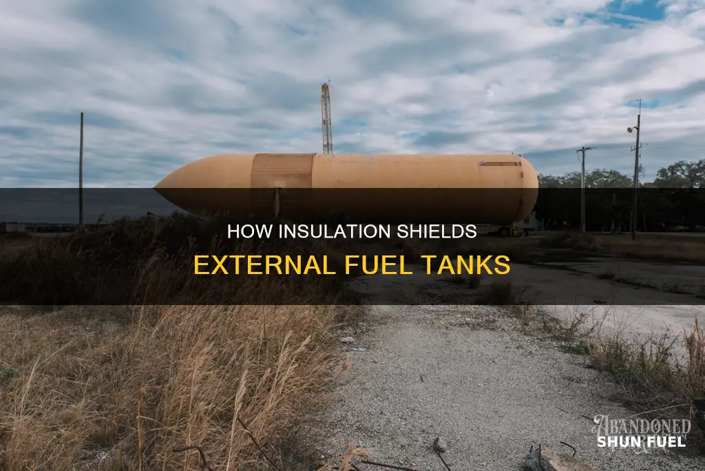 why is the external fuel tank insulated