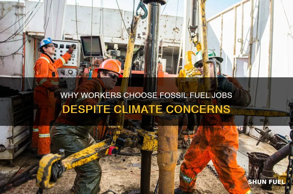 why labor prefer to work for fossil fuels
