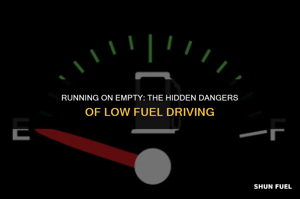 why low fuel is bad
