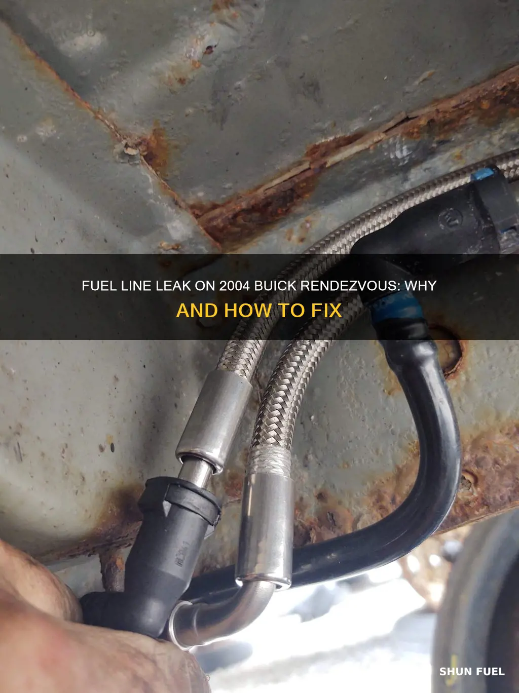 why my 2004 buick rendezvous fuel line connector leak fuel