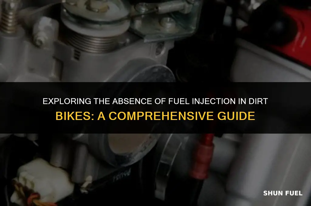 why no fuel injevtion dirtbike