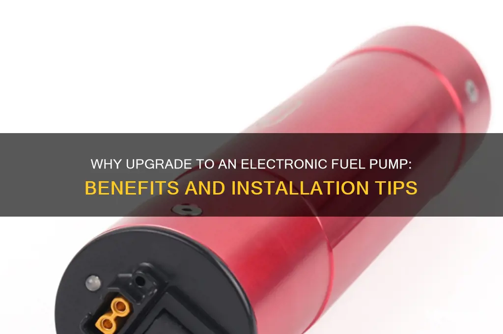 why pit an electronic fuel pump on