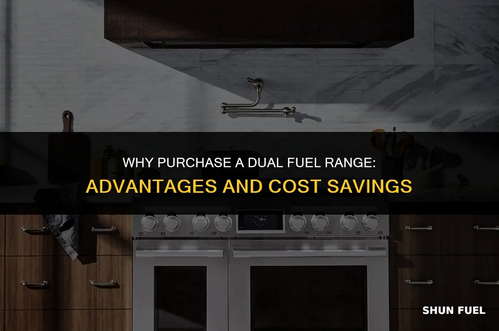 why purcyase duel fuel range