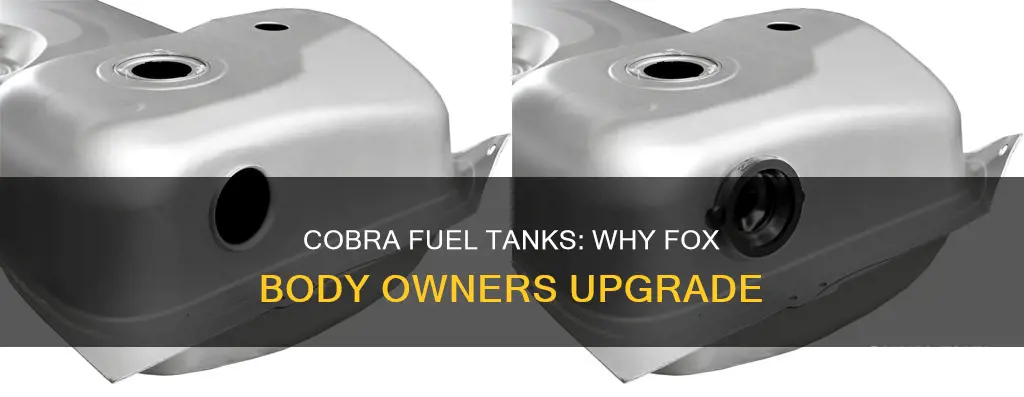 why put a cobra fuel tank in a fox body
