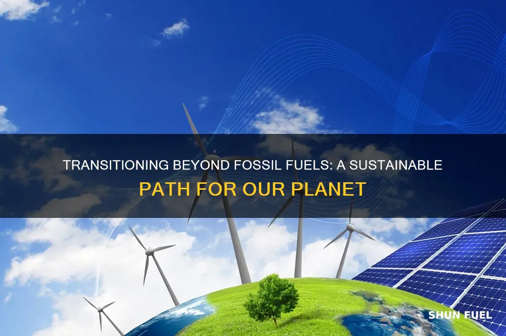 why transition from fossil fuels