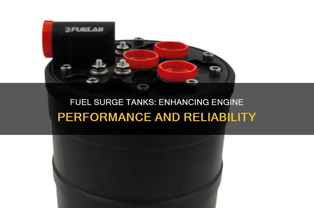 why use a fuel surge tank