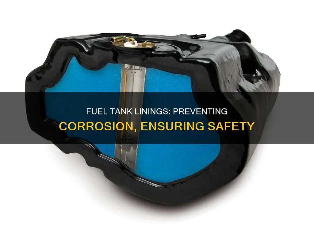 why use a fuel tank lining