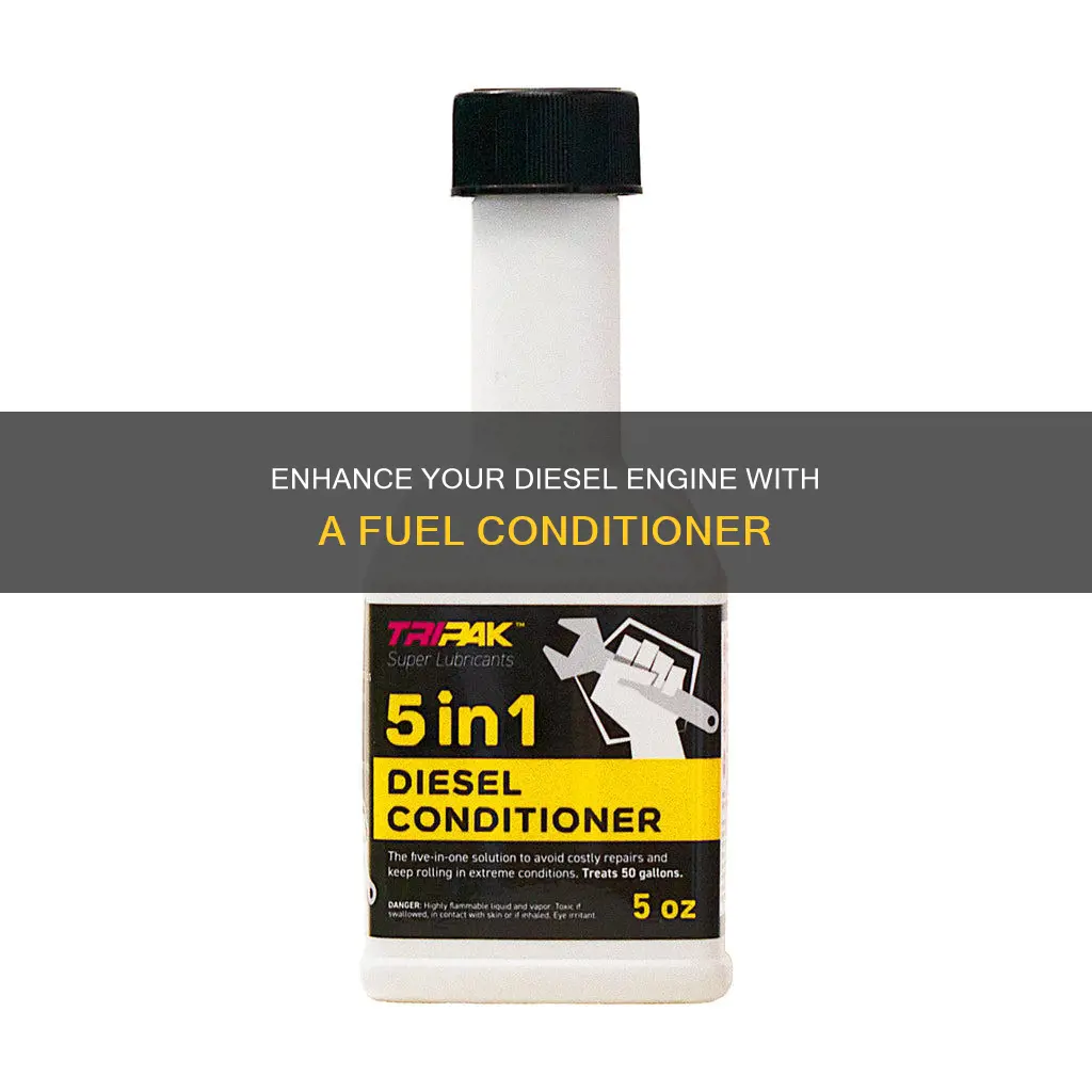 why use diesel fuel conditioner