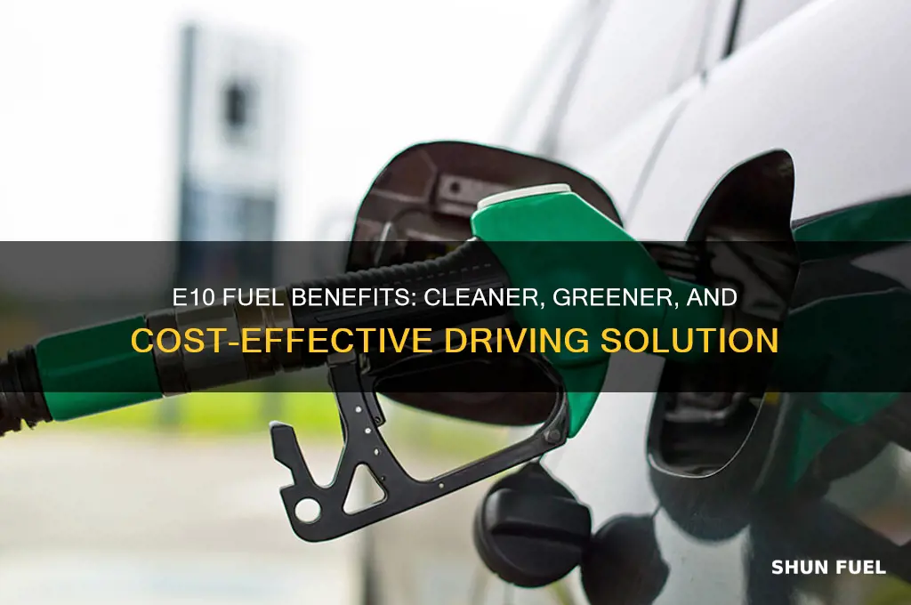 why use e10 fuel