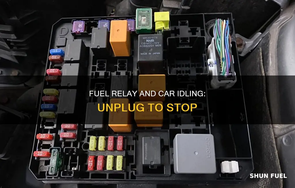 why would unplugging fuel relay cause a car to ide