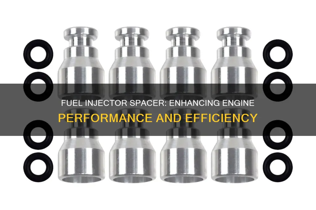 why would you need fuel injector spacer