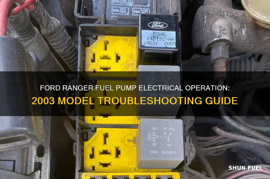 will 03 ford ranger fuel pump electrical operation