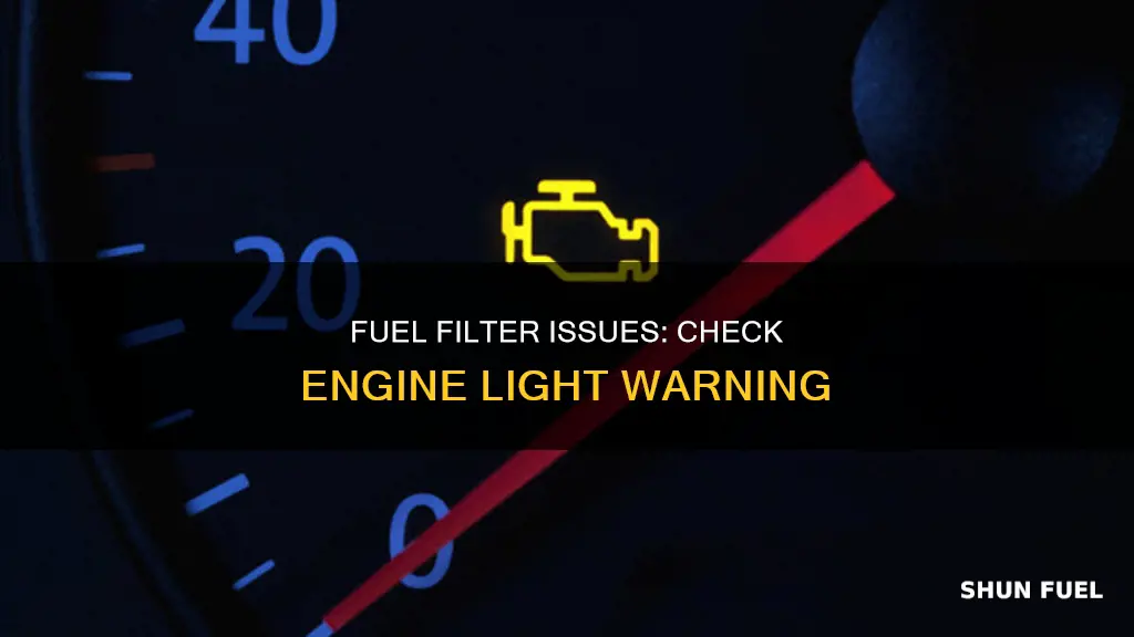 will a bad fuel filter cause a check engine light