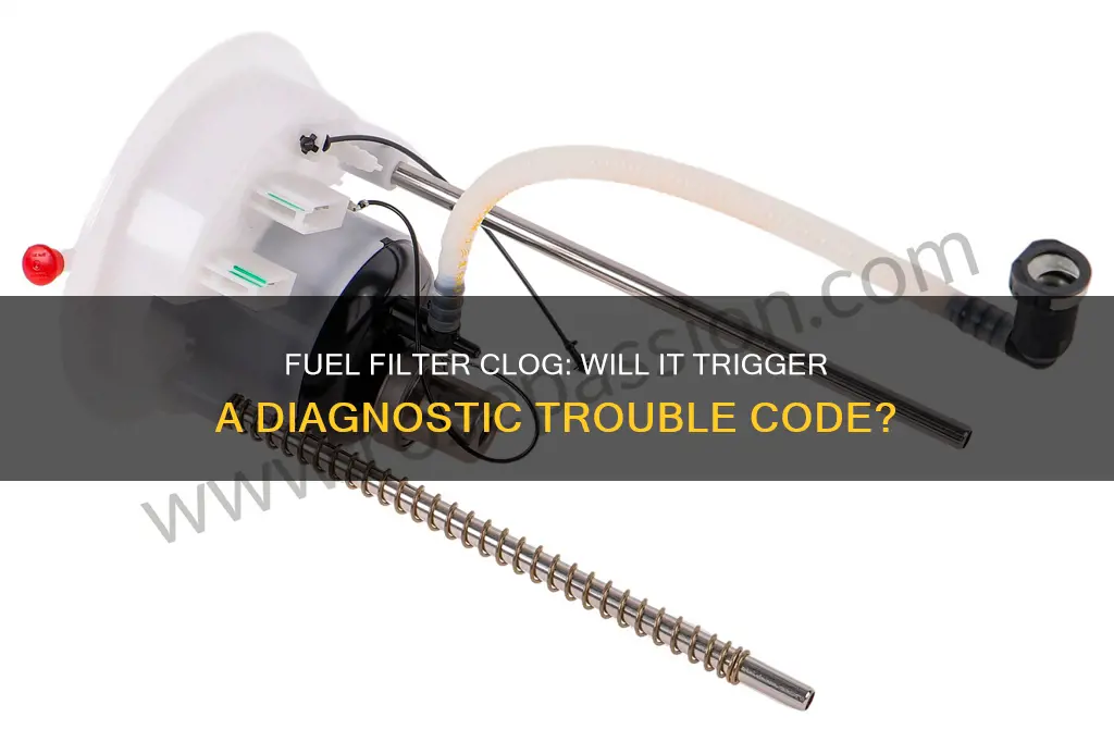 will a clogged fuel filter throw a code
