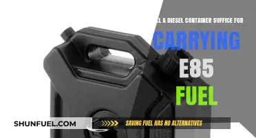 Does Diesel Container Suit E85 Fuel?