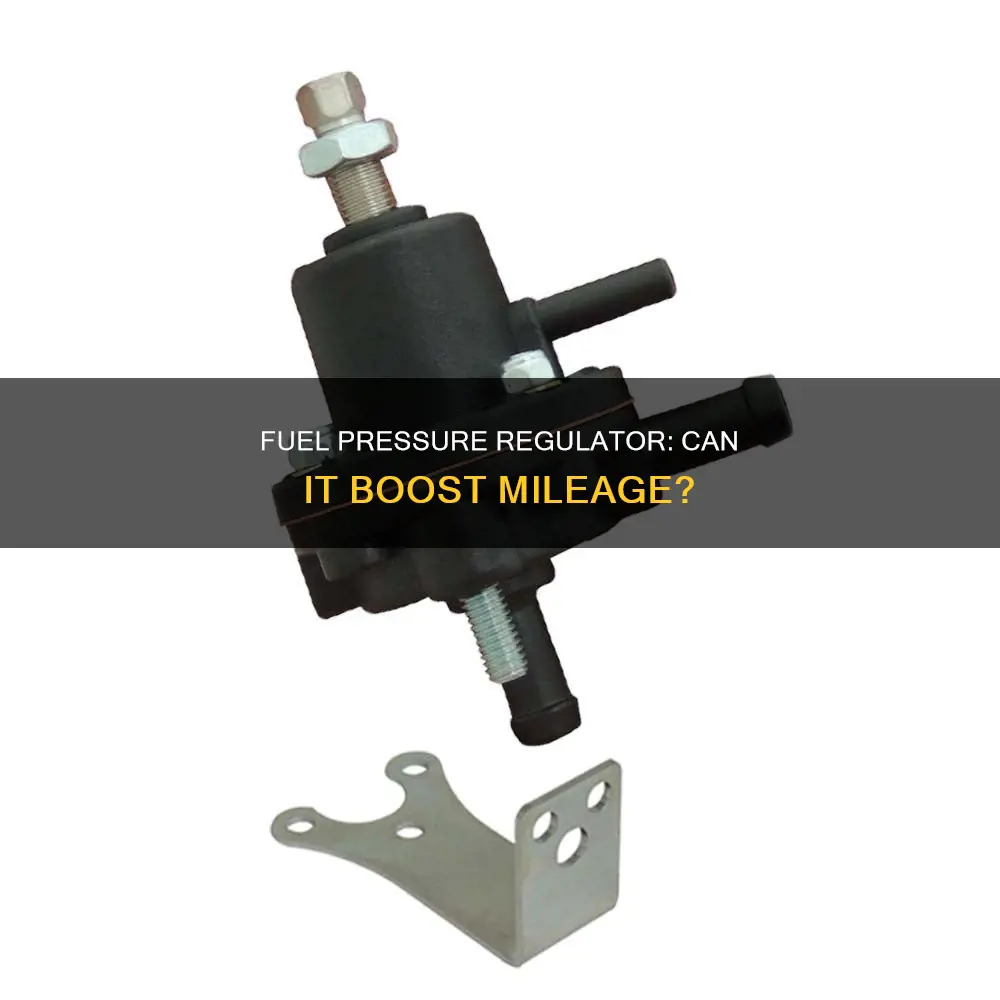 will a fuel pressure regulator increase fuel mileage