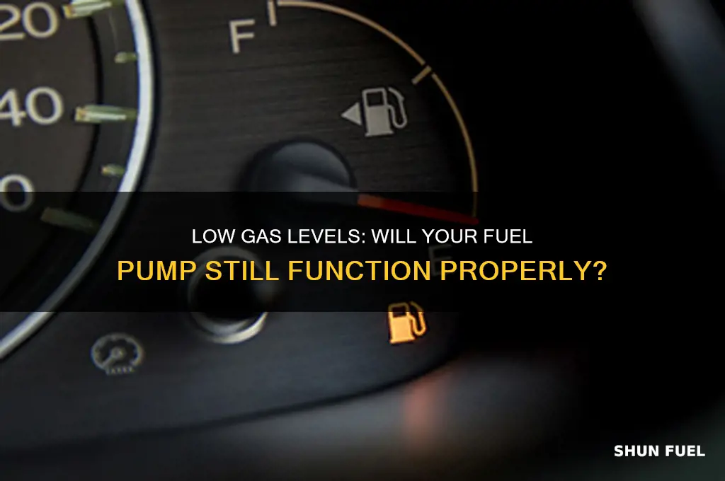 will a fuel pump run if gas is low