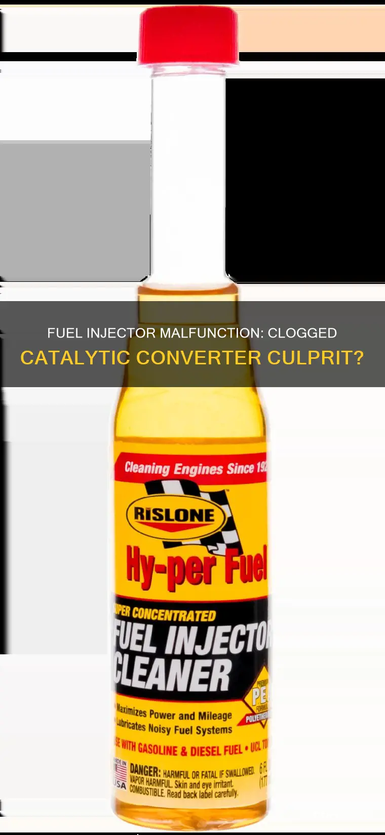 will a stuck open fuel injector clog catalytic converter