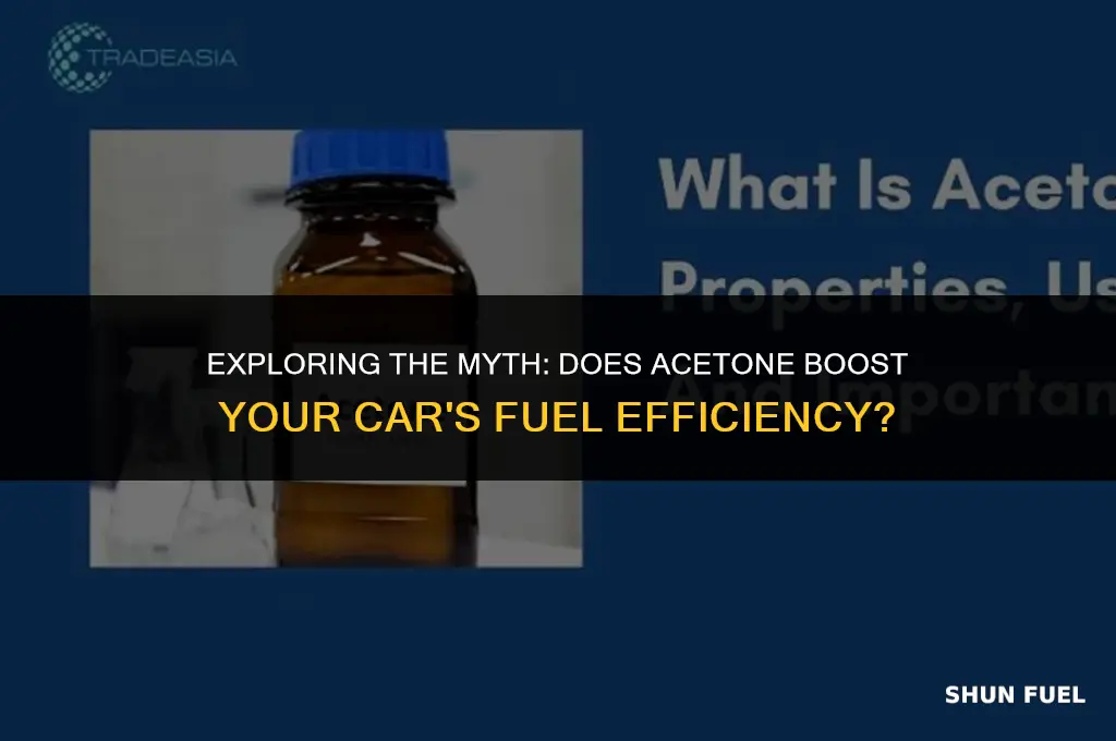 will acetone improve fuel mileage