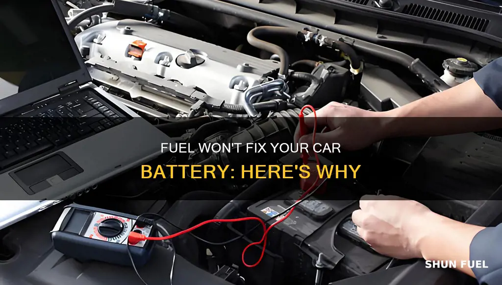 will adding fuel to my car fix my battery