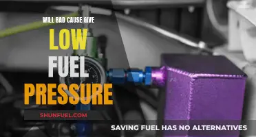 Bad Fuel, Low Pressure: What's the Connection?