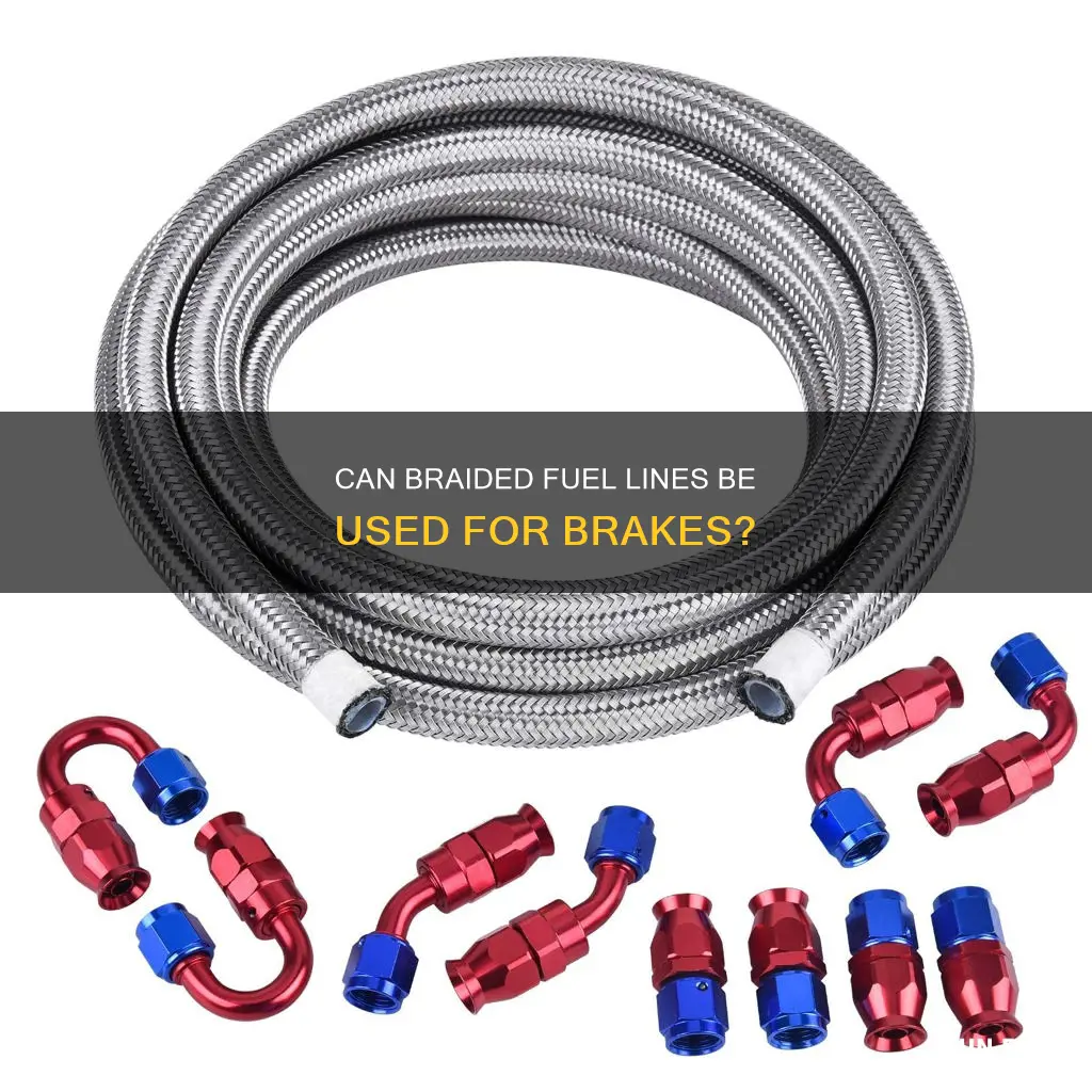 will braided fuel line work for brake line