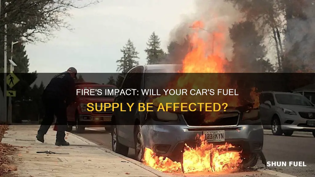 will car lose fuel when car catches fire