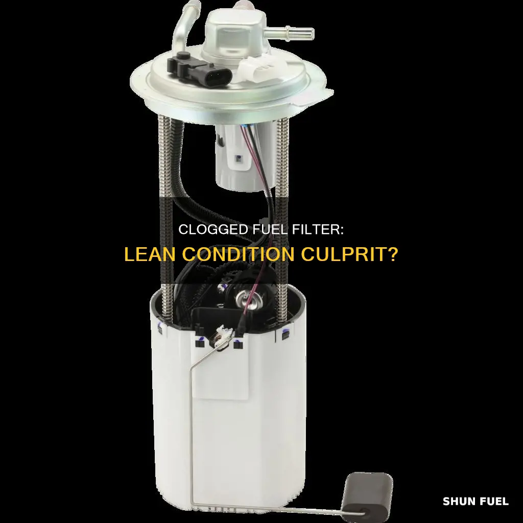 will clogged fuel filter cause lean condition