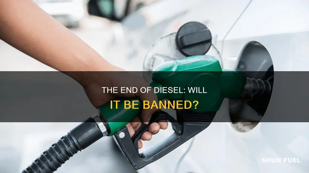 will diesel fuel be banned