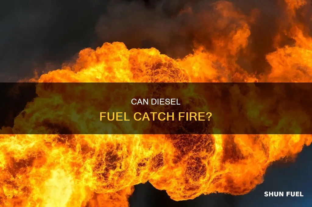 will diesel fuel catch fire