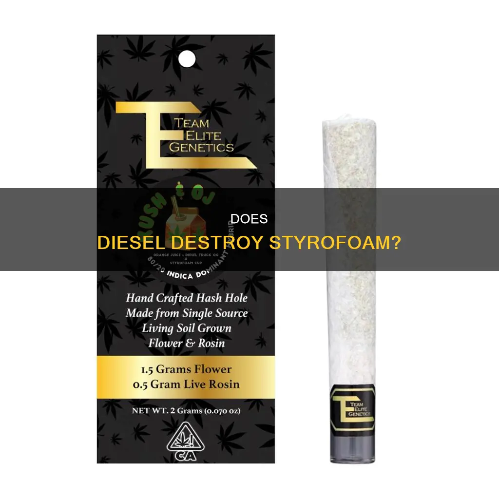 will diesel fuel melt styrofoam