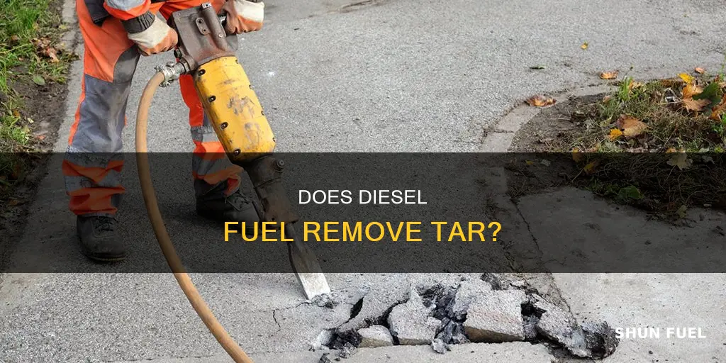 will diesel fuel remove tar