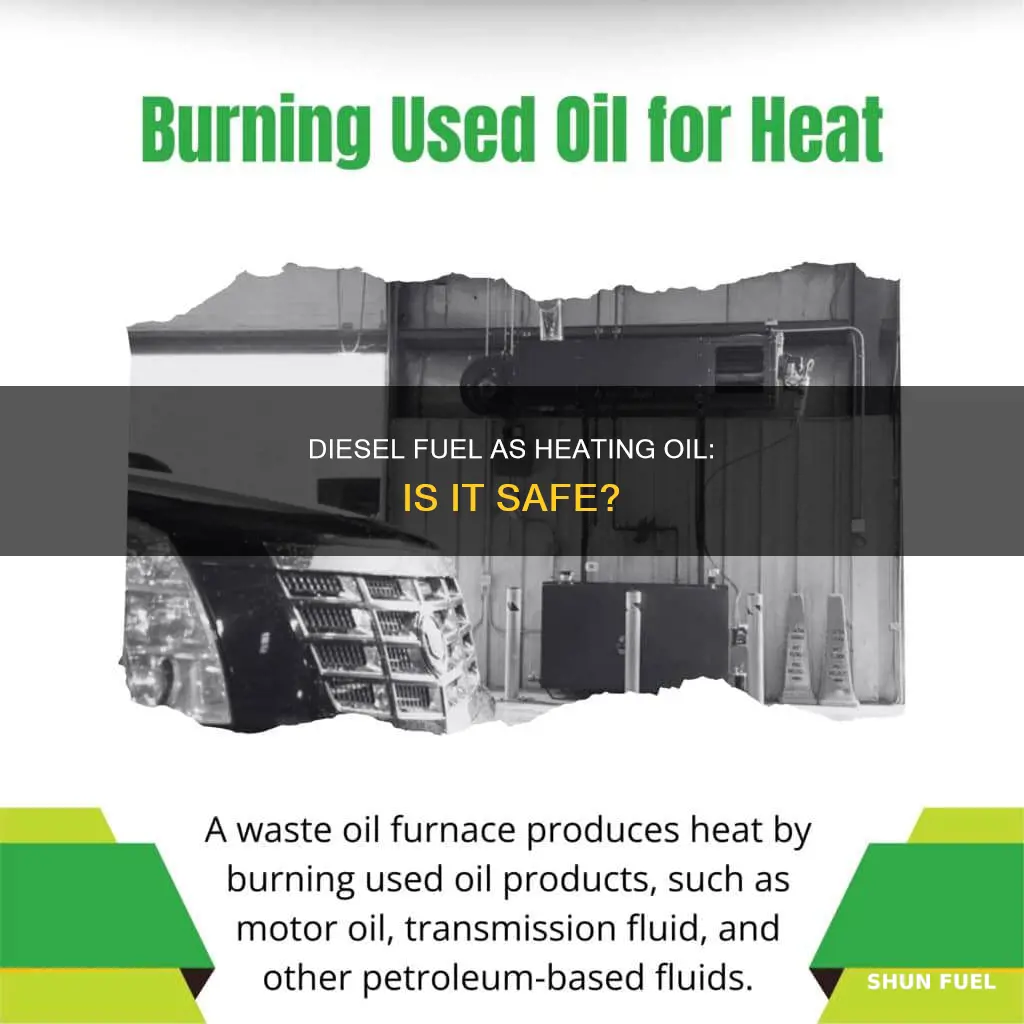 will diesel fuel work as heating oil