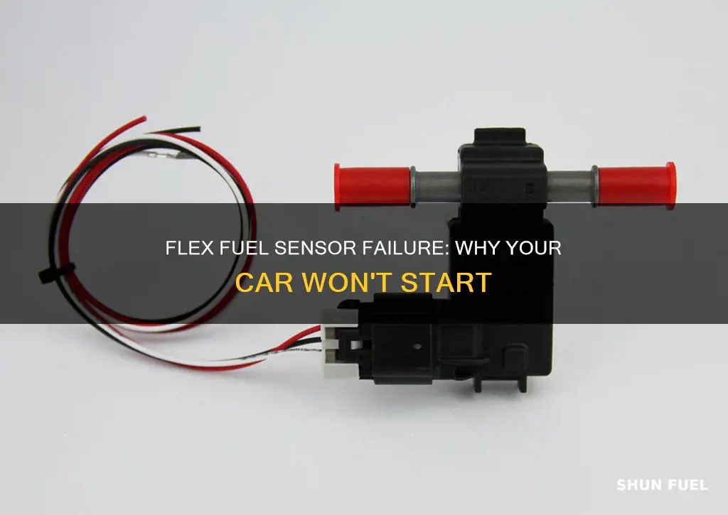 will flex fuel sensor make car not run