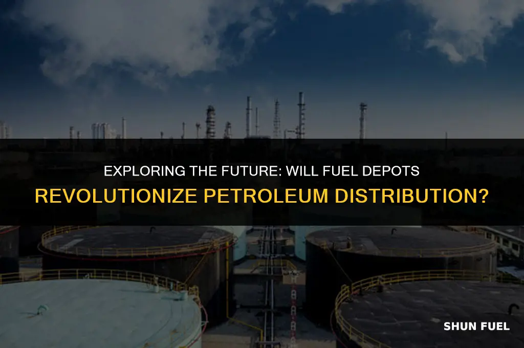will fuel depot that petroleum