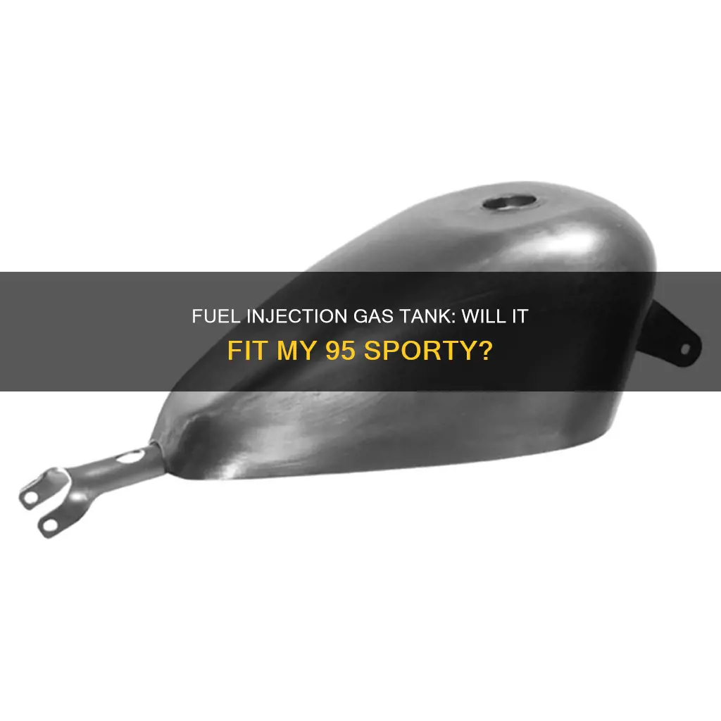 will fuel injection gas tank fit my 95 sporty