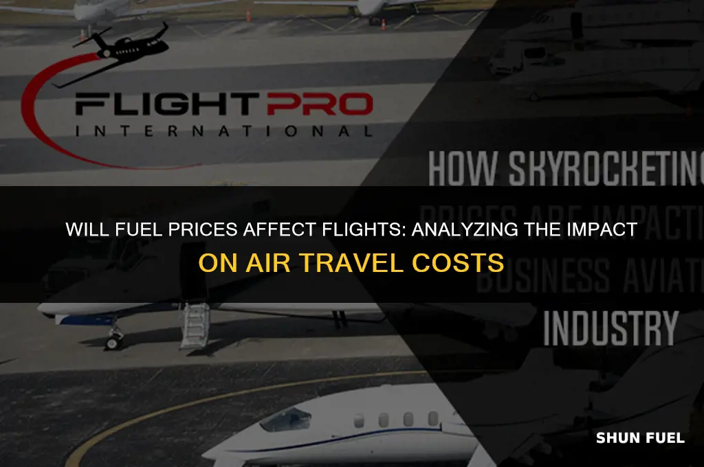 will fuel prices affect flights