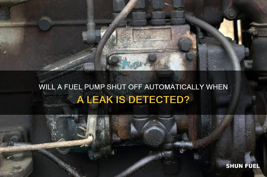 will fuel pump stop if there is a leak