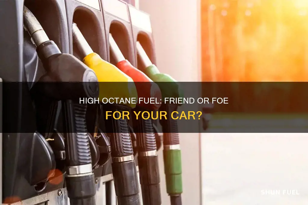 will high octane fuel damage my car