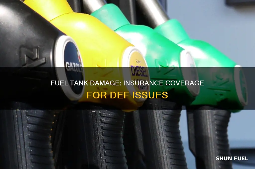 will insurance cover def in fuel tank