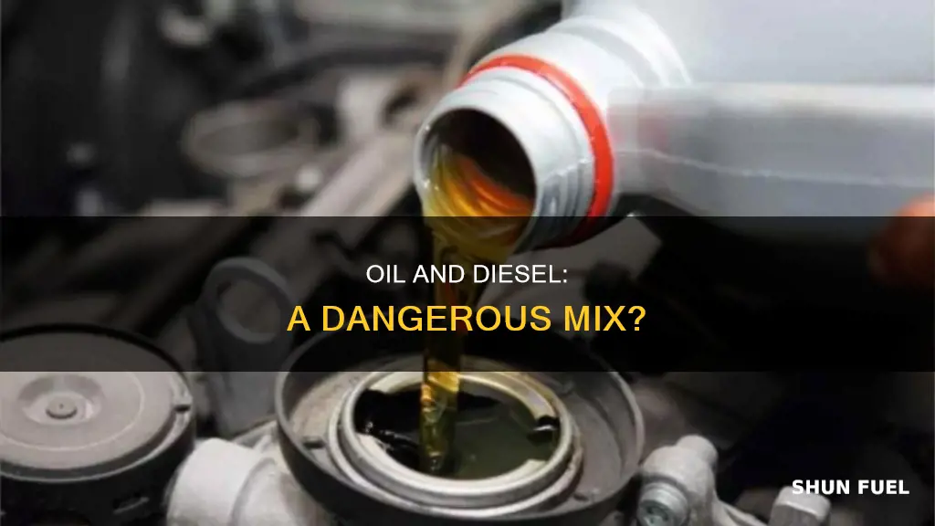 will mixing oil with diesel fuel cause problems